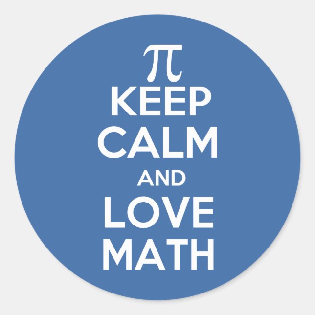 Pi keep calm and love math classic round sticker (Front)