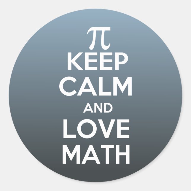 Pi keep calm and love math classic round sticker (Front)