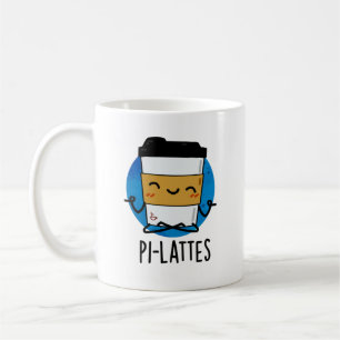 Pi-lattes Funny Latte Pilates Pun  Coffee Mug