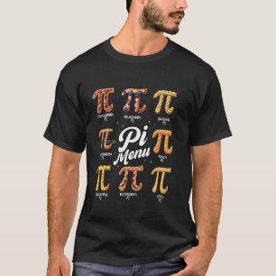 Pi Menu Funny Math Teacher Pi Day 3.14 Pie T-Shirt