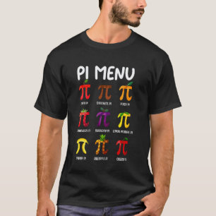 Pi Menu Pi Day Math Teachers 3.14 Pi Symbol Happy  T-Shirt