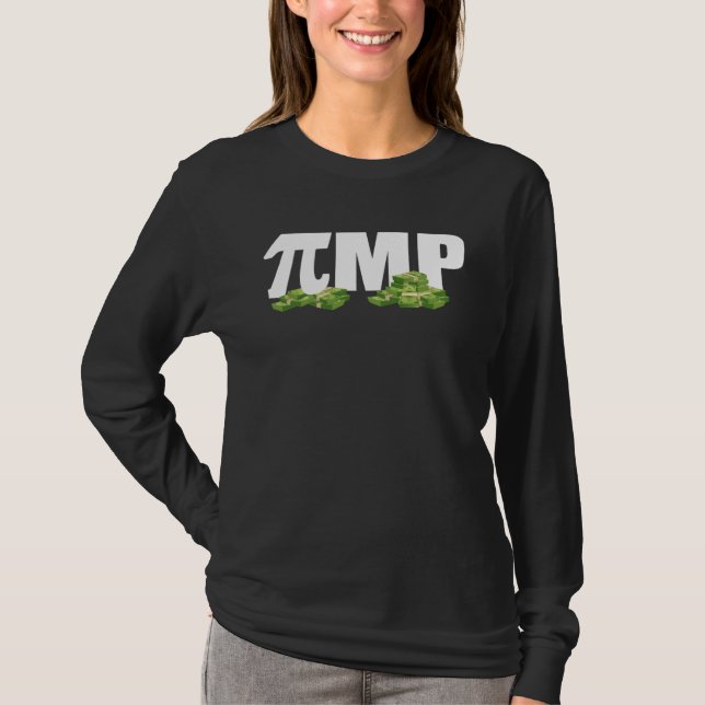 Pi MP  PIMP  3 14 Math pun T-Shirt (Front)