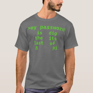 Pi Password T-Shirt