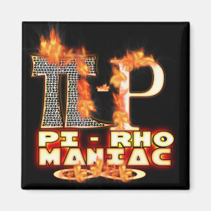 Pi - Rho MANIAC - FLAMED GREEK LETTERS (PYRO) Magnet