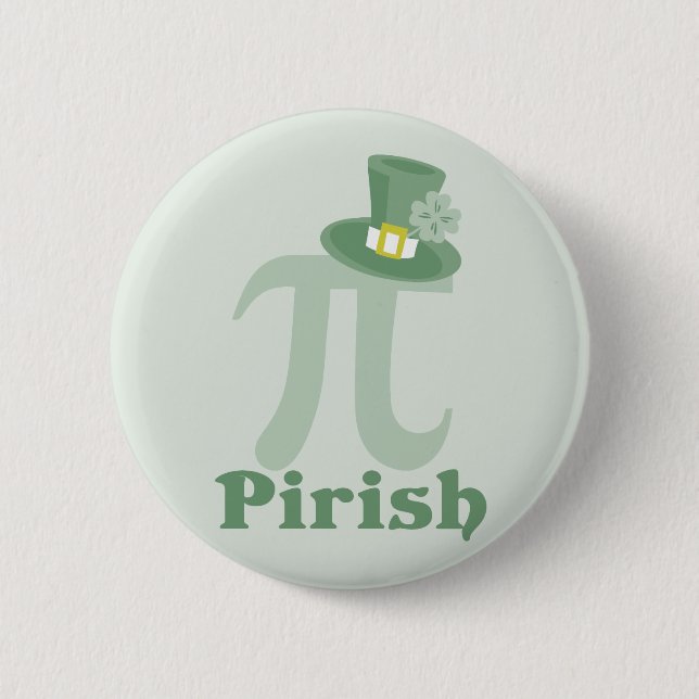 “Pi-rish” 6 Cm Round Badge (Front)