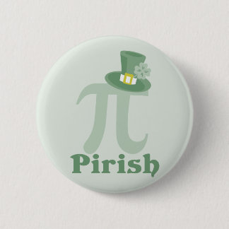 “Pi-rish” 6 Cm Round Badge