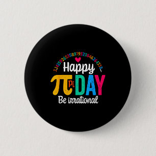 Pi Shirt Math Teacher Student Funny 3.14 Pie Happy 6 Cm Round Badge