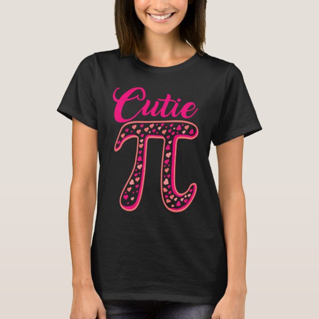 Pi Symbol  Cutie Pie National Pi Day  Teacher T-Shirt (Front)
