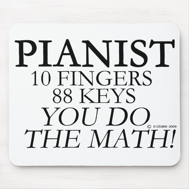 Pianist 10 Fingers 88 Keys Mouse Mat (Front)