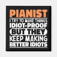 Pianist I Try To Make Things Funny Sayings Pianist