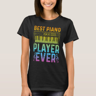 Pianist Keyboard Piano Player Best Piano Player T-Shirt