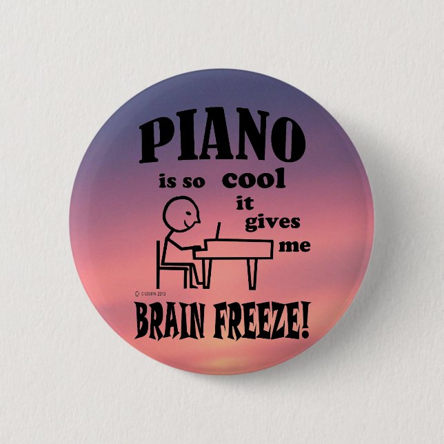 Piano, Brain Freeze 6 Cm Round Badge (Front)
