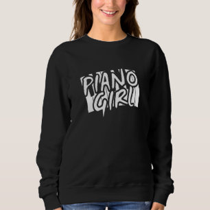 Piano Girl Female Pianist Piano Players Musicians  Sweatshirt