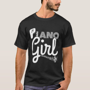 Piano Girl gift Piano Player Pianist Piano Music P T-Shirt