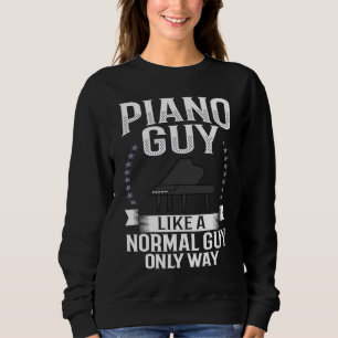Piano Guy Keyboard Beginner Music Player Instrumen Sweatshirt