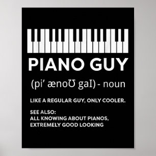 Piano Guy Shirt Pianist Man Keyboard Player Funny  Poster