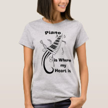 Piano is Where my Heart Humourous T-Shirt