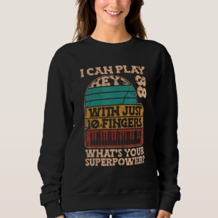 Piano Keyboard Piano Pianist Sweatshirt
