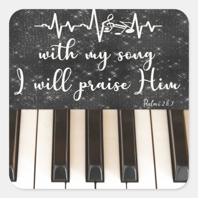 Piano Keys with Psalms Bible Verse Quote Square Sticker (Front)