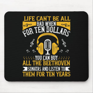 Piano - Life Can't Be Bad With Beethoven Mouse Mat