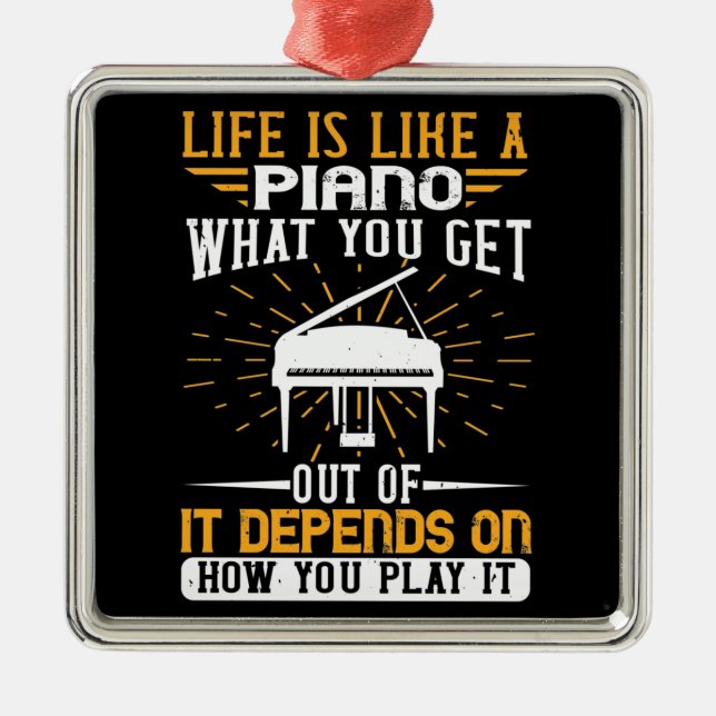 Piano - Life Is Like A Piano Metal Tree Decoration (Front)