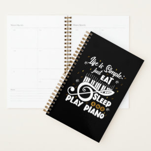 Piano Lovers Eat Sleep Play Piano Music Planner
