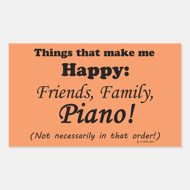 Piano Makes Me Happy Rectangular Sticker (Front)