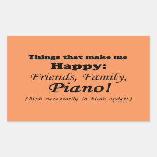 Piano Makes Me Happy Rectangular Sticker