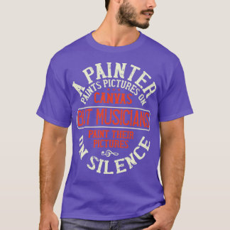 Piano Musicians Paint Pictures T-Shirt