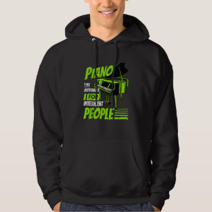 Piano Pianist Music Keyboard Musician Quote Gag Ou Hoodie