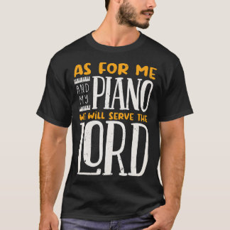 Piano Piano Player Musician Piano Music Instrument T-Shirt