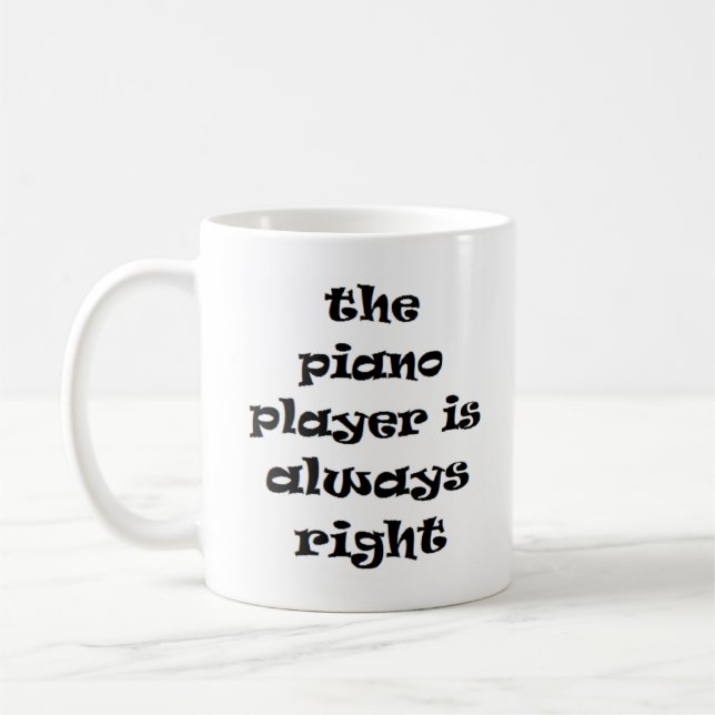 piano player always right coffee mug (Left)