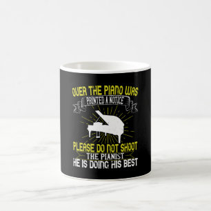Piano - Please Do Not Shoot The Pianist Coffee Mug