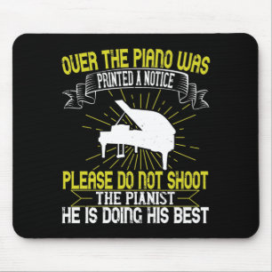 Piano - Please Do Not Shoot The Pianist Mouse Mat