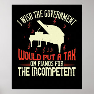 Piano Tax On Piano For The Incompetent Poster