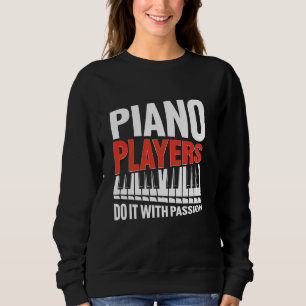 Piano Teacher Music Lovers Pianists Concert Women Sweatshirt
