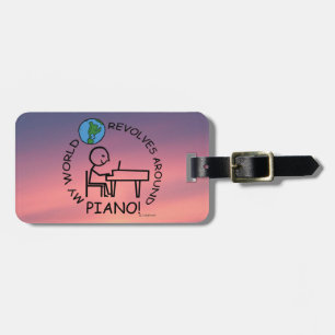 Piano - World Revolves Around Luggage Tag