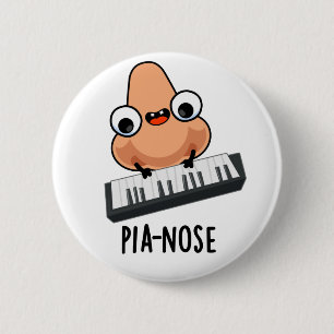 Pianose Funny Piano Nose Pun 6 Cm Round Badge