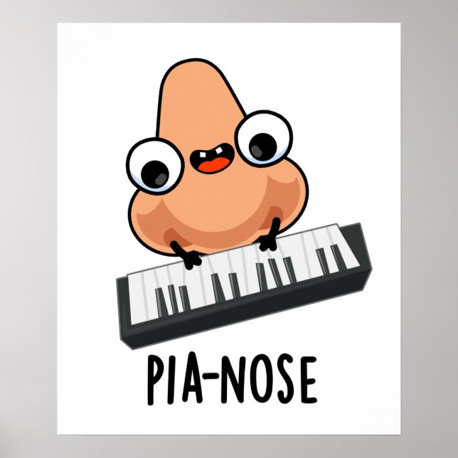 Pianose Funny Piano Nose Pun Poster (Front)