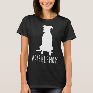 Pibblemom Hashtag Pitbull Dog Mum T-Shirt
