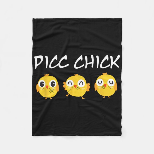 Picc Chick Cute Chicken Vascular Access Team Picc  Fleece Blanket (Front)