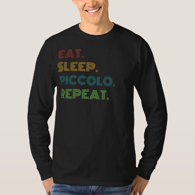 Piccolo Chuckles: Eat, Sleep, Piccolo Repeat Funny T-Shirt (Front)