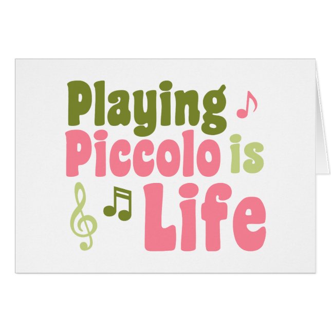 Piccolo is Life (Front Horizontal)