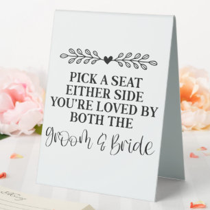 Pick A Seat Either Side You're Loved By Both