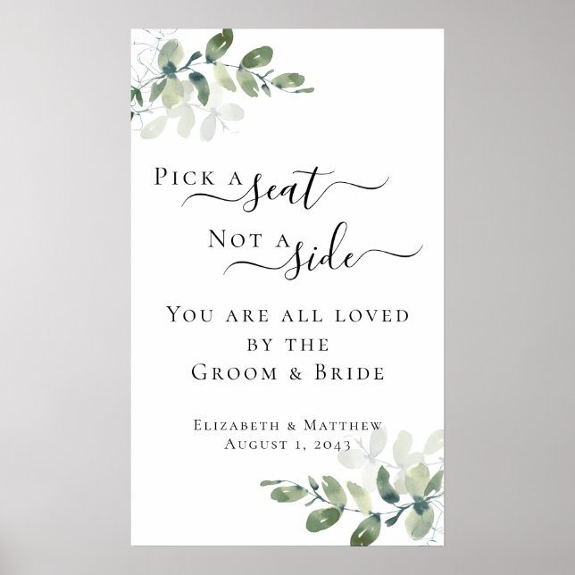 Pick a Seat Not a Side Eucalyptus Wedding Sign (Front)