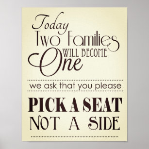 Pick a Seat Not a Side, No Sides Wedding Sign