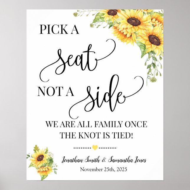 Pick a seat not a side wedding ceremony sunflowers poster (Front)