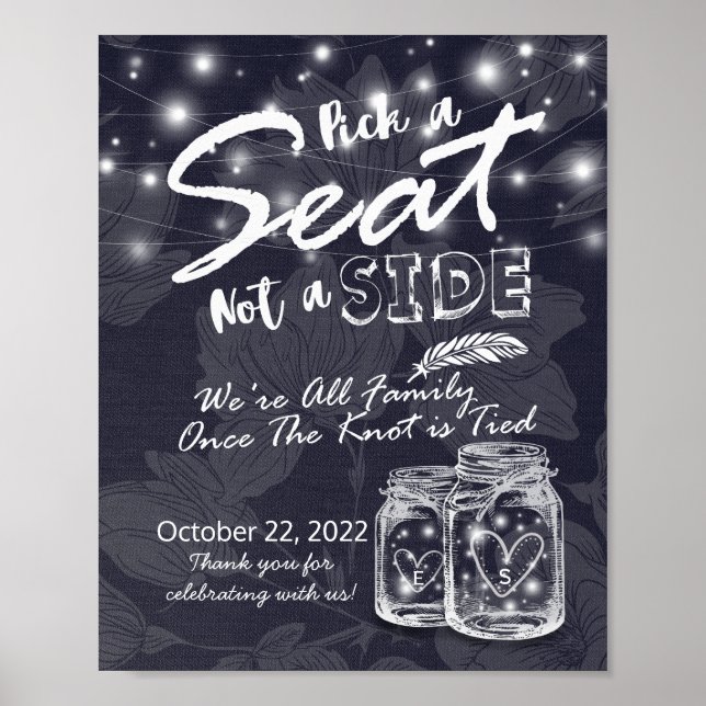 Pick A Seat Not A Side Wedding Mason Jars & Lights Poster (Front)