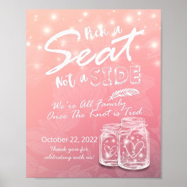 Pick A Seat Not A Side Wedding Mason Jars & Lights Poster (Front)