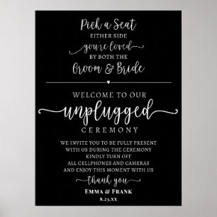 Pick a seat unplugged ceremony sign